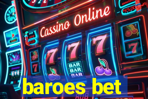 baroes bet